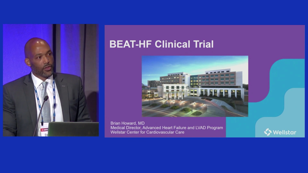 ISHLT 2023: BeAT-HF Clinical Trail by Dr. Brian Howard